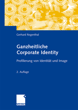 Ganzheitliche Corporate Identity von Regenthal,  Gerhard