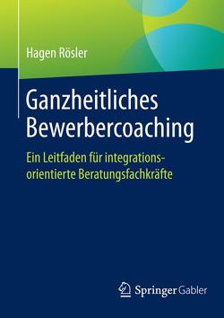 Ganzheitliches Bewerbercoaching von Rösler,  Hagen