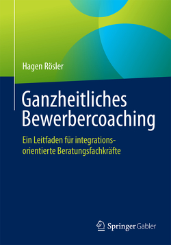 Ganzheitliches Bewerbercoaching von Rösler,  Hagen