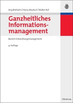 Ganzheitliches Informationsmanagement von Biethahn,  Jörg, Mucksch,  Harry, Ruf,  Walter