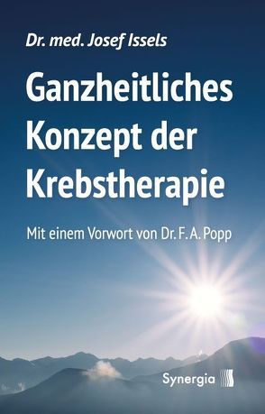 Ganzheitliches Konzept der Krebstherapie von Issels,  Dr. med.,  Josef