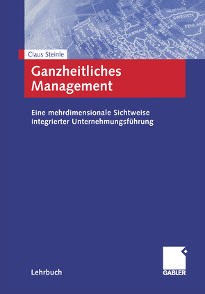 Ganzheitliches Management von Steinle,  Claus