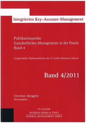 Ganzheitliches Management in der Praxis von Abegglen,  Christian