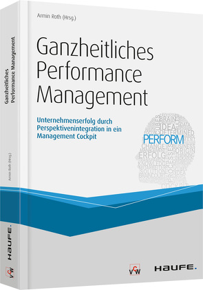 Ganzheitliches Performance Management von Roth,  Armin