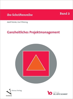 Ganzheitliches Projektmanagement von Pfetzing,  Karl, Rohde,  Adolf