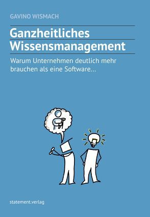 Ganzheitliches Wissensmanagement von Wismach,  Gavino