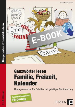 Ganzwörter lesen: Familie, Freizeit, Kalender von Schlottmann,  Linda