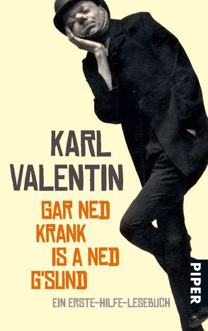 Gar ned krank is a ned g’sund von Fette,  Gunter, Valentin,  Karl