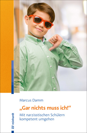 „Gar nichts muss ich!“ von Damm,  Marcus