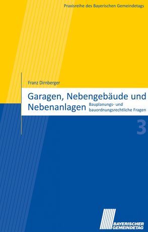 Garagen, Nebengebäude und Nebenanlagen von Dirnberger,  Franz