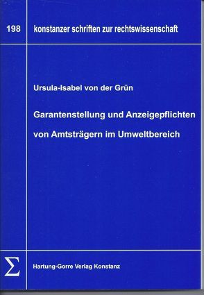 Garantenstellung und Anzeigepflichten von Amtsträgern im Umweltbereich von Grün,  Ursula I von der