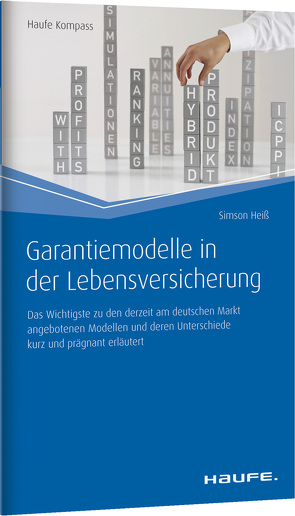 Garantiemodelle in der Lebensversicherung von Heiß,  Simson