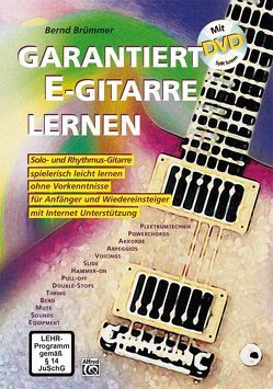 Garantiert E-Gitarre lernen / Garantiert E-Gitarre lernen mit DVD von Brümmer,  Bernd