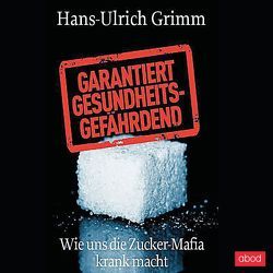 Garantiert gesundheitsgefährdend von Grimm,  Hans-Ulrich, Preiss,  Frank