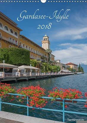 Gardasee Idylle 2018 (Wandkalender 2018 DIN A3 hoch) von SusaZoom