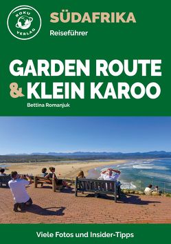 Südafrika – Garden Route & Klein Karoo von Romanjuk,  Bettina