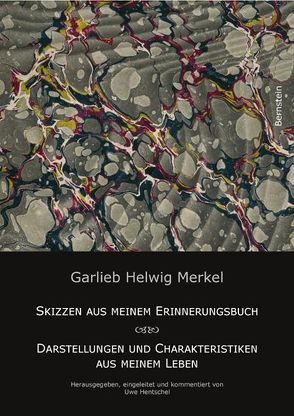 Garlieb Helwig Merkel von Hentschel,  Uwe