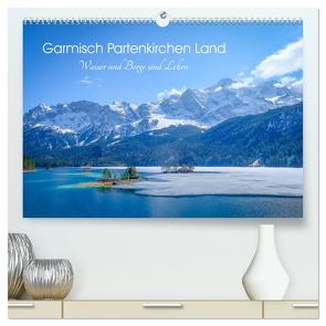 Garmisch Partenkirchen Land – Wasser und Berge sind Leben (hochwertiger Premium Wandkalender 2024 DIN A2 quer), Kunstdruck in Hochglanz von Saf Photography,  Petra