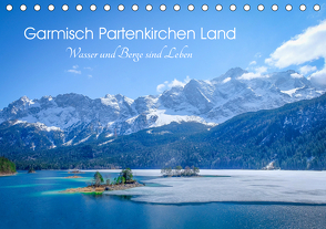 Garmisch Partenkirchen Land – Wasser und Berge sind Leben (Tischkalender 2021 DIN A5 quer) von Saf Photography,  Petra