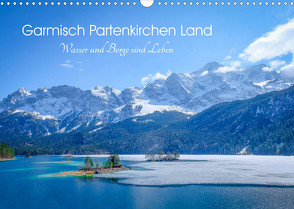 Garmisch Partenkirchen Land – Wasser und Berge sind Leben (Wandkalender 2023 DIN A3 quer) von Saf Photography,  Petra