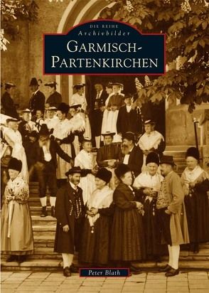 Garmisch-Partenkirchen von Blath,  Peter