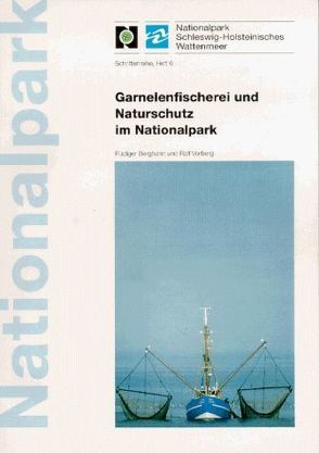 Garnelenfischerei und Naturschutz im Nationalpark von Berghahn,  Rüdiger, Vorberg,  Ralf