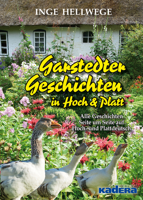 Garstedter Geschichten in Hoch & Platt von Hellwege,  Inge