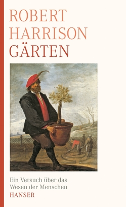 Gärten von Harrison,  Robert P., Pfeiffer,  Martin