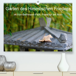 Garten des Himmlischen Friedens im Von-Bethmann-Park, Frankfurt am Main (Premium, hochwertiger DIN A2 Wandkalender 2020, Kunstdruck in Hochglanz) von Höfer,  Christoph