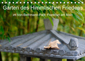 Garten des Himmlischen Friedens im Von-Bethmann-Park, Frankfurt am Main (Tischkalender 2023 DIN A5 quer) von Höfer,  Christoph