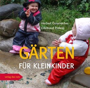 Gärten für Kleinkinder von Österreicher,  Herbert, Prokop,  Edeltraud