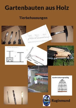 Gartenbauten aus Holz von Raginmund