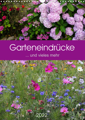 Garteneindrücke (Wandkalender 2022 DIN A3 hoch) von Falke,  Manuela
