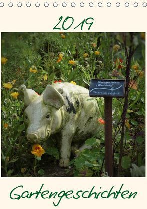 Gartengeschichten (Tischkalender 2019 DIN A5 hoch) von Stehlmann und Helga M. Kaczmarek,  Ute