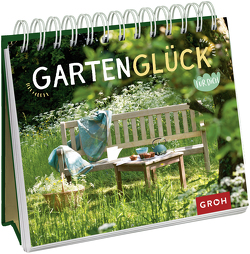 Gartenglück für dich von Groh Verlag