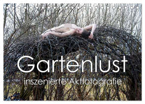 Gartenlust – inszenierte Aktfotografie (Tischkalender 2024 DIN A5 quer), CALVENDO Monatskalender von Allgaier,  Ulrich