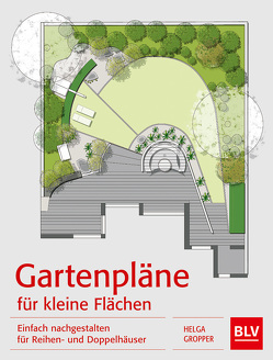 Gartenpläne für kleine Flächen von Gropper,  Helga