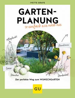 Gartenplanung so einfach wie noch nie von Grafe,  Ivette