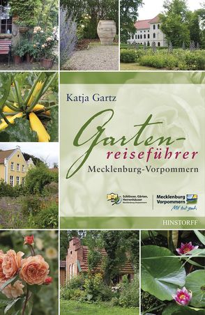 Gartenreiseführer Mecklenburg-Vorpommern von Gartz,  Katja