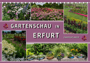 Gartenschau in Erfurt (Tischkalender 2023 DIN A5 quer) von & Hermann Koch,  Elke