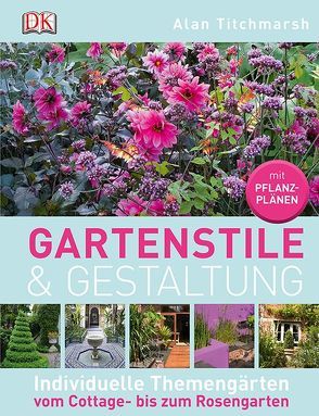 Gartenstile & Gestaltung von Titchmarsh,  Alan