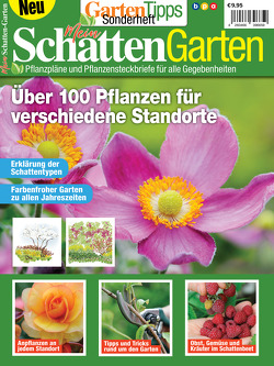 GartenTipps Sonderheft: Mein Schatten Garten von Buss,  Oliver