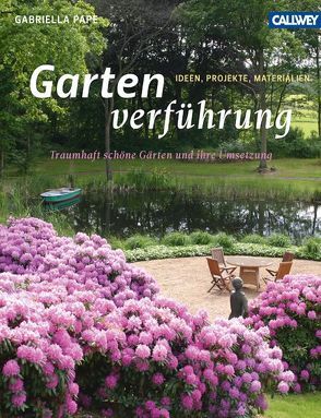 Gartenverführung von Pape,  Gabriella