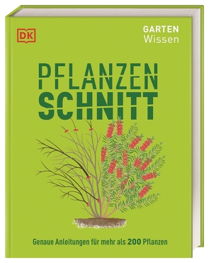 Gartenwissen Pflanzenschnitt von Ferstl,  Reinhard, Mikolajski,  Andrew