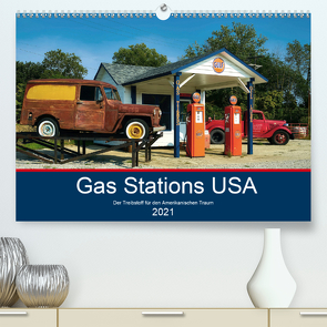 Gas Stations USA – Der Treibstoff für den Amerikanischen Traum (Premium, hochwertiger DIN A2 Wandkalender 2021, Kunstdruck in Hochglanz) von Robert,  Boris