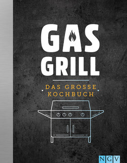 Gasgrill – Das große Kochbuch