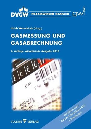 Gasmessung und Gasabrechnung von Wernekinck,  Ulrich