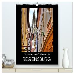 Gassen und Türme in Regensburg (hochwertiger Premium Wandkalender 2024 DIN A2 hoch), Kunstdruck in Hochglanz von Heußlein,  Jutta