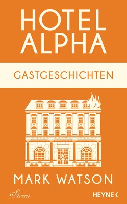 Gastgeschichten von Kunstmann,  Andrea, Watson,  Mark