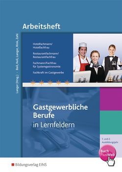 Hotelfachmann/-frau, Restaurantfachmann/-frau, Fachmann/-frau für Systemgastronomie, Fachkraft im Gastgewerbe von Beil,  Sabine, Keil,  Claudia, Langer,  Birgit, Rink,  Sabine, Zahl,  Anne-Sophie